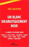 Un blanc dramatiquement noir (eBook, ePUB)
