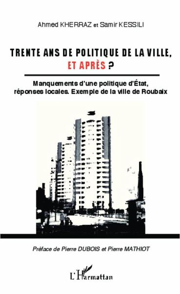 Trente ans de politique de la ville, et apres ? (eBook, ePUB) Trente ans de politique de la ville, et apres ? (eBook, ePUB)