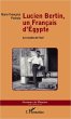Lucien Bertin, un Francais d'Egypte... - Bild 1