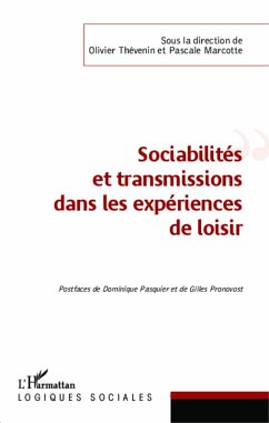 Sociabilites et transmissions dans les experiences de loisir (eBook, ePUB) - Pascale Marcotte, Marcotte