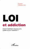 Loi et addiction (eBook, ePUB)