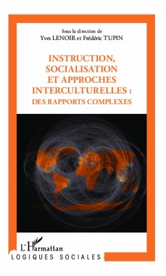 Instruction, socialisation et approches interculturelles : des rapports complexes (eBook, ePUB) - Yves Lenoir, Lenoir