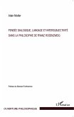 Pensee dialogique, langage et intersubjectivite dans la philosophie de Franz Rosenzweig (eBook, ePUB)