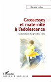 Grossesses et maternite a l'adolescence (eBook, ePUB)