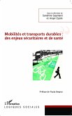 Mobilites et transports durables : des enjeux securitaires et de sante (eBook, ePUB)