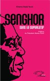 Senghor sans le superlatif (eBook, ePUB)