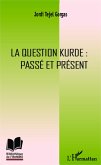La question kurde : passe et present (eBook, ePUB)