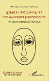 Essais et documentaires des Africaines francophones (eBook, ePUB)