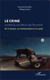 Le crime contre la condition de l'homme (eBook, ePUB)