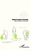 Gestion de projet et innovation (eBook, ePUB) Gestion de projet et innovation (eBook, ePUB)