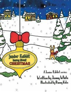 Junior Rabbit Learns About Christmas (eBook, ePUB) - White, Jenny