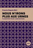 Nous n'irons plus aux urnes (eBook, ePUB)