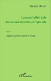 La psychotherapie des obsessionnels compulsifs - Tome 2 (eBook, ePUB)