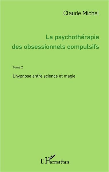 La psychotherapie des obsessionnels compulsifs - Tome 2 (eBook, ePUB)