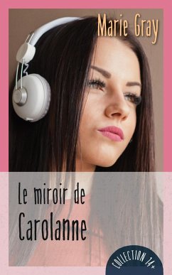 Cover Le miroir de Carolanne (eBook, ePUB)