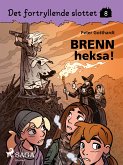 Det fortryllende slottet 8 - Brenn heksa! (eBook, ePUB)