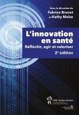 L'innovation en sante, 2e edition (eBook, ePUB) L'innovation en sante, 2e edition (eBook, ePUB)