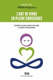 L'art de vivre en pleine conscience (eBook, ePUB) L'art de vivre en pleine conscience (eBook, ePUB)