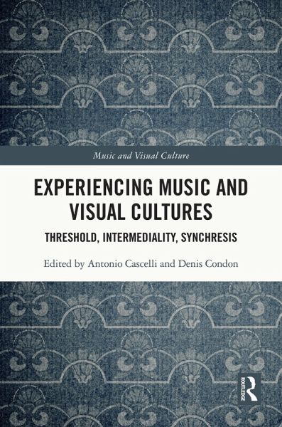 Experiencing Music and Visual Cultures (eBook, PDF)