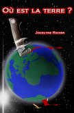 Ou est la terre ? (eBook, ePUB) Ou est la terre ? (eBook, ePUB)