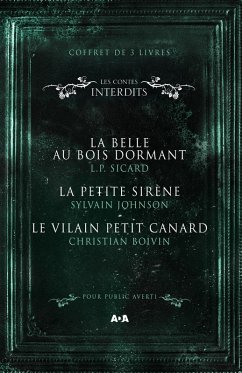Coffret Numerique - 3 livres - Les Contes interdits - La belle au bois dormant - La petite sirene - Le vilain petit canard (eBook, ePUB) Cover Coffret Numerique - 3 livres - Les Contes interdits - La belle au bois dormant - La petite sirene - Le vilain petit canard (eBook, ePUB)