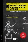 Investir pour assurer son avenir (eBook, ePUB) Investir pour assurer son avenir (eBook, ePUB)