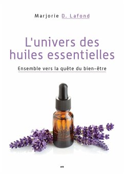 L'univers des huiles essentielles (eBook, ePUB) Cover L'univers des huiles essentielles (eBook, ePUB)