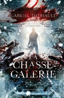 Cover Les contes interdits - La chasse-galerie (eBook, ePUB)