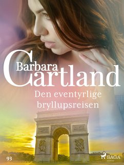 Den eventyrlige bryllupsreisen (eBook, ePUB) - Cartland, Barbara