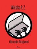 Walizka P. Z. (eBook, ePUB)