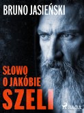 Słowo o Jakóbie Szeli (eBook, ePUB)