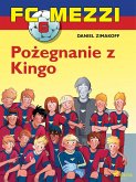 FC Mezzi 6 - Pozegnanie z Kingo (eBook, ePUB)