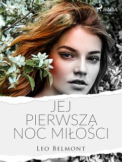 Jej pierwsza noc miłości (eBook, ePUB) - Belmont, Leo