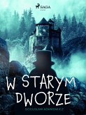 W starym dworze (eBook, ePUB)