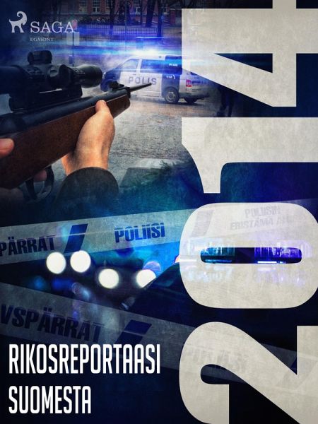 Rikosreportaasi Suomesta 2014 (eBook, ePUB) Rikosreportaasi Suomesta 2014 (eBook, ePUB)