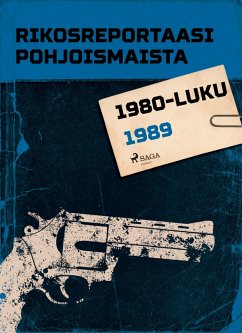 Rikosreportaasi Pohjoismaista 1989 (eBook, ePUB) - Tekijöitä, Eri