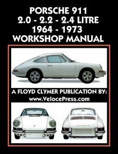 Porsche 911 2.0 - 2.2 - 2.4 Litre 1964-1973 Workshop Manual - Clymer, Floyd