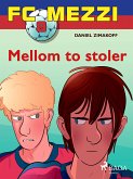 FC Mezzi 8 - Mellom to stoler (eBook, ePUB)