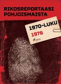 Rikosreportaasi Pohjoismaista 1976 (eBook, ePUB)