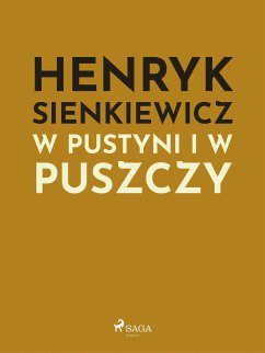 W pustyni i w puszczy (eBook, ePUB) - Sienkiewicz, Henryk