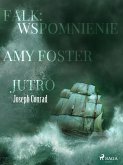 Falk: wspomnienie, Amy Foster, Jutro (eBook, ePUB)