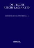 Der Reichstag zu Nürnberg 1543 / Deutsche Reichstagsakten. Deutsche Reichstagsakten unter Kaiser Karl V. Jüngere Reihe . Band XI