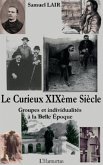Le Curieux XIXeme Siecle (eBook, ePUB)