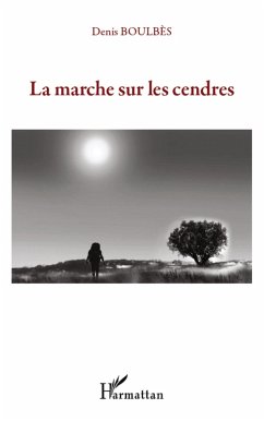 La marche sur les cendres (eBook, ePUB) Cover La marche sur les cendres (eBook, ePUB)