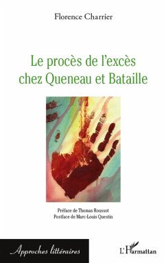 Le proces de l'exces chez Queneau et Bataille (eBook, ePUB) - Florence Charrier, Charrier