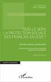 Quelle sera la protection sociale des Francais en 2025? (eBook, ePUB)