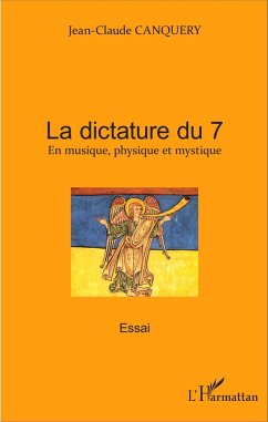 La dictature du 7 (eBook, ePUB) - Jean-Claude Canquery, Canquery