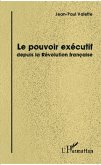 Le pouvoir executif depuis la Revolution francaise (eBook, ePUB)