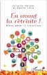 En avant la retraite ! (eBook, ePUB) - Bild 1