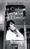 Le cinema libertaire et libertin (eBook, ePUB) Le cinema libertaire et libertin (eBook, ePUB)